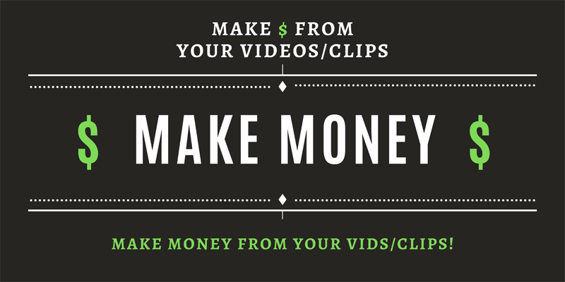 make money from your porn videos and clips
